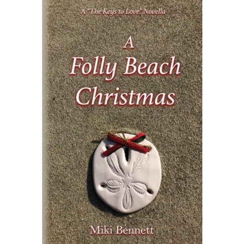 (영문도서) A Folly Beach Christmas: A The Keys to Love Novella Paperback, Wannado Concepts Publishing, English, 9780998848198