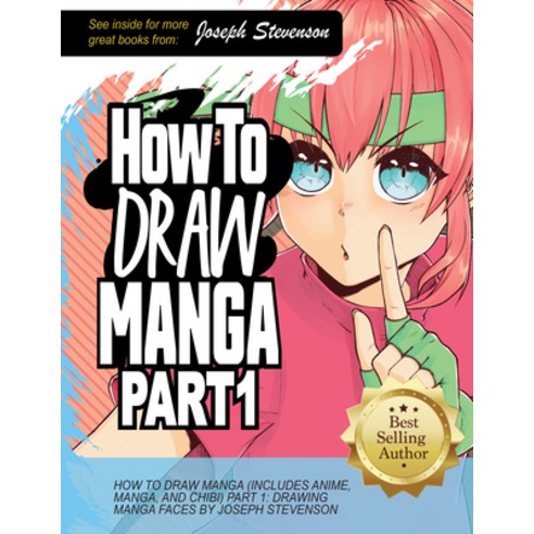 (영문도서) How to Draw Manga Part 1: Drawing Manga Faces Paperback, Sourcebooks, English, 9781947215467