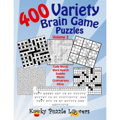 Variety Brain Game Puzzle Book Volume 2: 400 Puzzles Paperback, Createspace Independent Publishing Platform