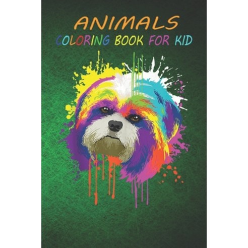 Animal Coloring Book For Kids: Splash Art Shih Tzu Dog Owner Idea Dog Fun Easy and Relaxing Colori... Paperback, Independently Published, English, 9798696700243
