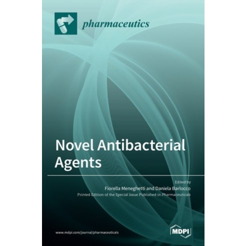 (영문도서) Novel Antibacterial Agents Hardcover, Mdpi AG, English, 9783036528618