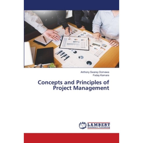 (영문도서) Concepts and Principles of Project Management Paperback, LAP Lambert Academic Publis..., English, 9786208415716