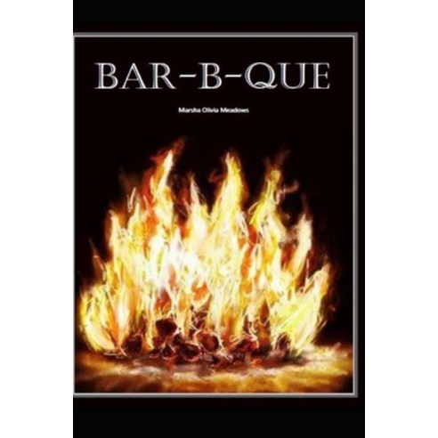 Bar-B-Que Paperback, Independently Published