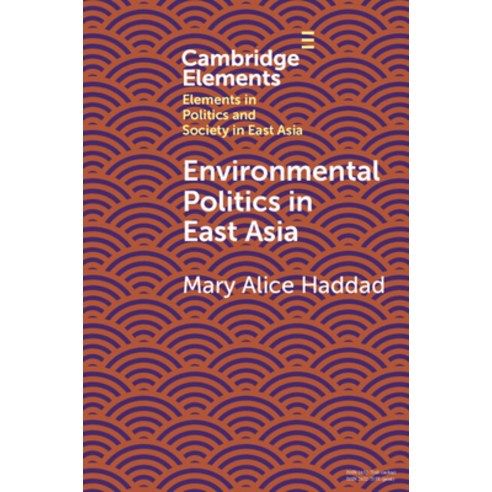(영문도서) Environmental Politics in East Asia Paperback, Cambridge University Press, English, 9781108965774