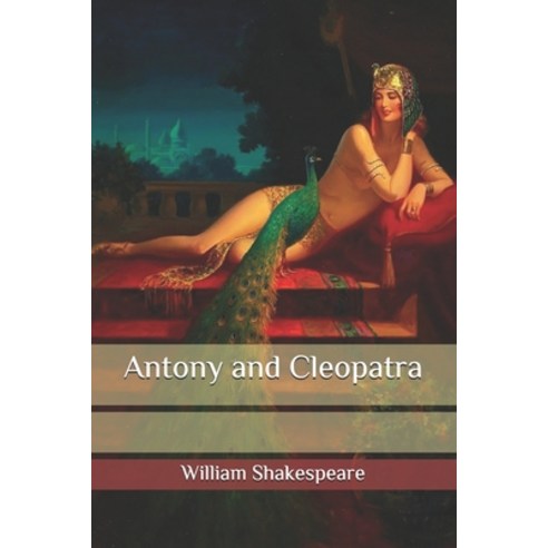 Antony and Cleopatra Paperback, Independently Published