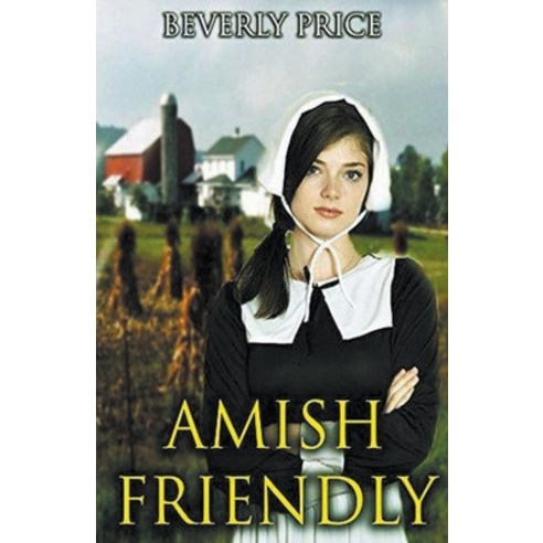 (영문도서) Amish Friendly Paperback, Trellis Publishing, English, 9798224371990