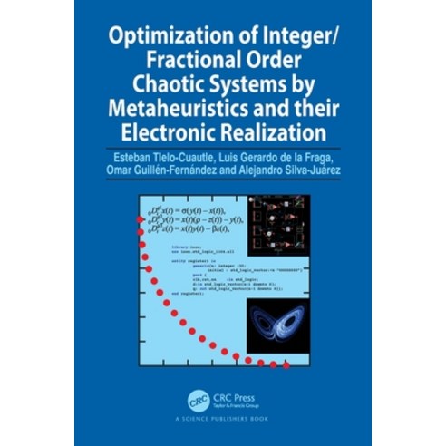 (영문도서) Optimization of Integer/Fractional Order Chaotic Systems by Metaheuristics and their Electron... Paperback, CRC Press, English, 9780367706333