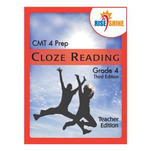 (영문도서) Rise & Shine CMT4 Prep Cloze Reading Grade 4 Teacher Edition Paperback, Createspace Independent Pub..., English, 9781503209732