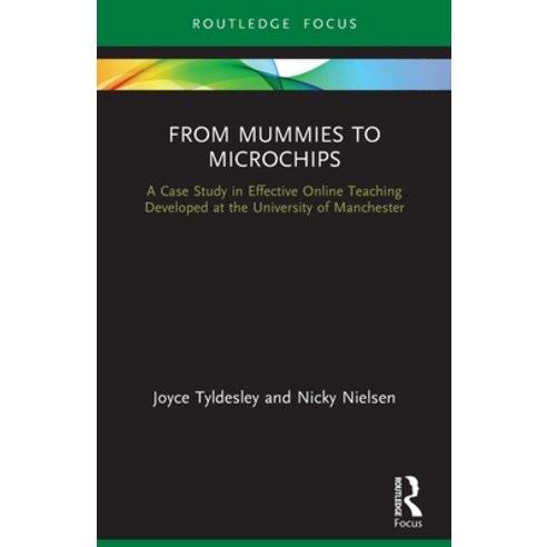 From Mummies to Microchips: A Case-Study in Effective Online Teaching Developed at the University of... Paperback, Routledge, English, 9780367516864