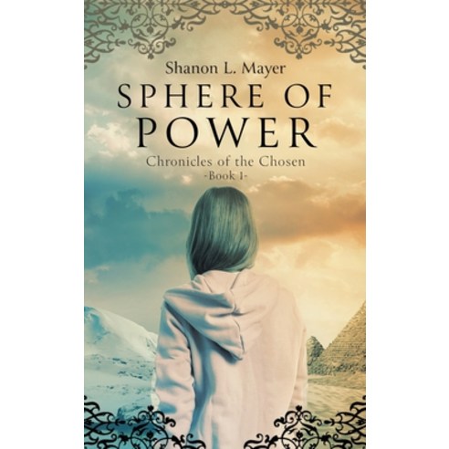 (영문도서) Sphere of Power: Chronicles of the Chosen book 1 Hardcover, Shanon Mayer, English, 9781088021996