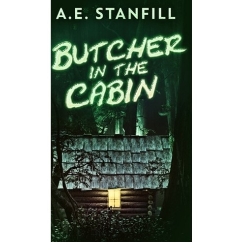 Butcher In The Cabin Hardcover, Blurb, English, 9781034863373