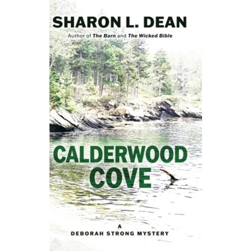 (영문도서) Calderwood Cove: A Deborah Strong Mystery Hardcover, Encircle Publications, LLC, English, 9781645993704