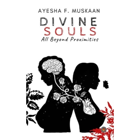 DIVINE SOULS - All beyond proximities Paperback, Independently Published, English, 9781651792995