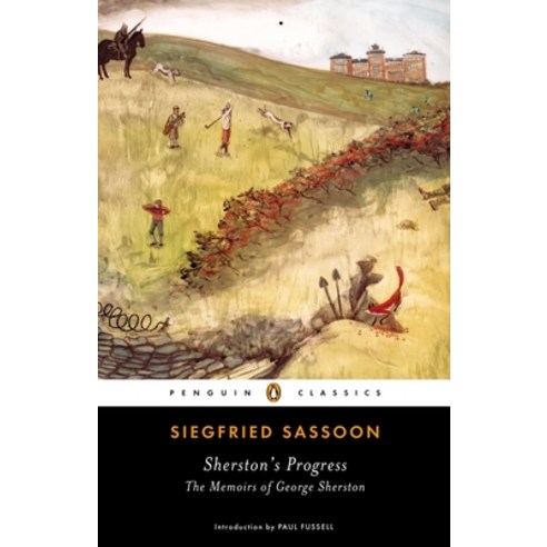 (영문도서) Sherston''s Progress: Sherston''s Progress: The Memoirs of George Sherston Paperback, Penguin Adult Hc/Tr, English, 9780143107170