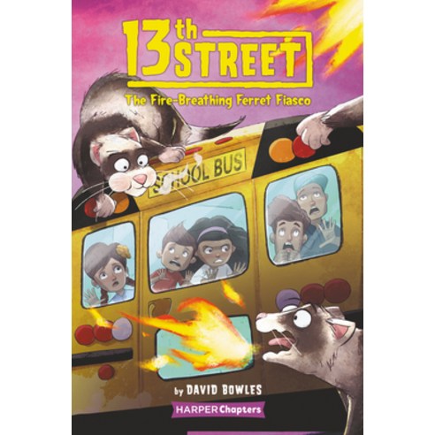 13th Street #2: The Fire-Breathing Ferret Fiasco Paperback, HarperCollins