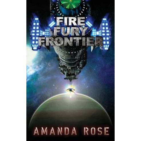 (영문도서) Fire Fury Frontier Paperback, Independently Published, English, 9781793446435