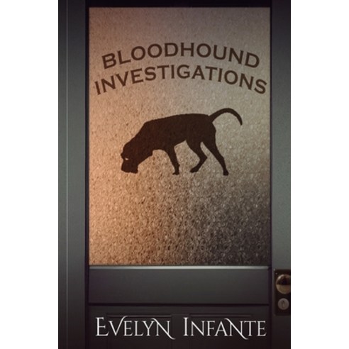 (영문도서) Bloodhound Investigations Paperback, Shaggy Dog Productions, LLC, English, 9781950625215
