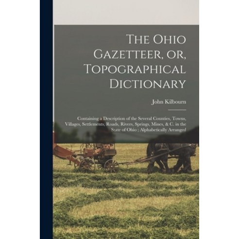 (영문도서) The Ohio Gazetteer or Topographical Dictionary: Containing a ...