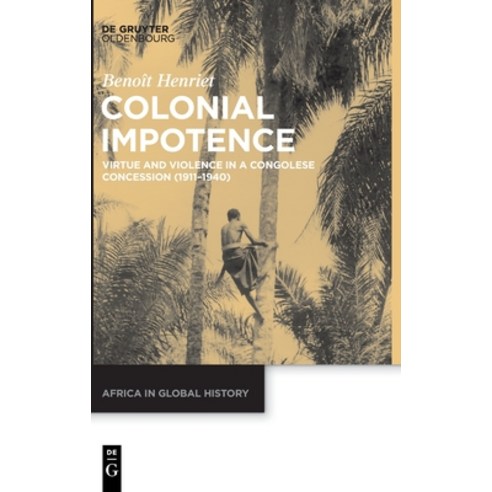 (영문도서) Colonial Impotence Hardcover, Walter de Gruyter, English, 9783110648782