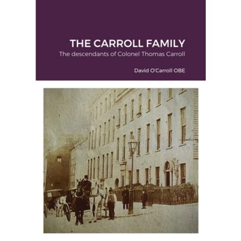 (영문도서) Carroll family history.: The descendants of Colonel Thomas Carroll Paperback, Lulu.com, English, 9781008945609