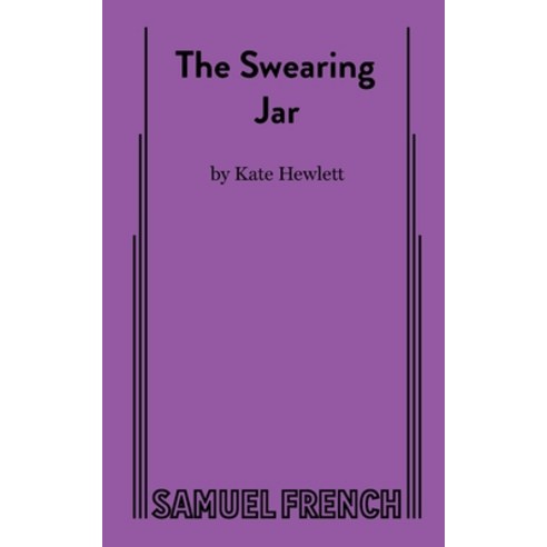 (영문도서) The Swearing Jar Paperback, Samuel French, Inc., English, 9780573709401