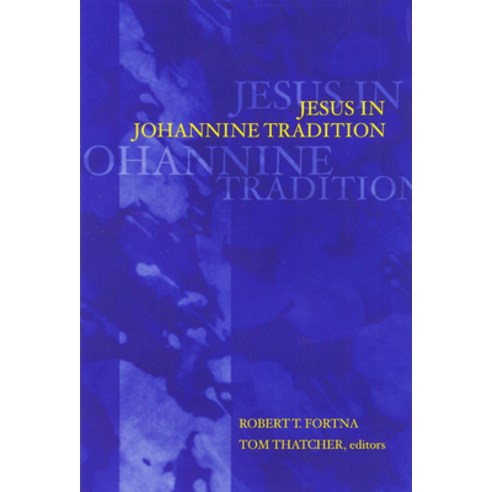 Jesus in Johannine Tradition Paperback, Westminster John Knox Press, English, 9780664222192