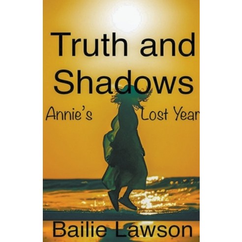 (영문도서) Truth and Shadows Paperback, Bailie Lawson, English, 9798223797210