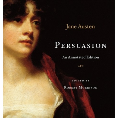(영문도서) Persuasion: An Annotated Edition Hardcover, Belknap Press, English, 9780674049741