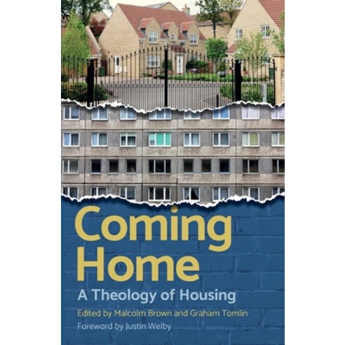 Coming Home: Christian perspectives on housing Paperback, Church House Pub, English, 9781781401880