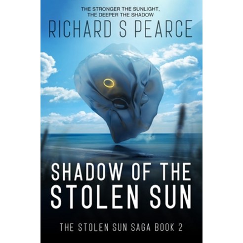 (영문도서) Shadow of the Stolen Sun: The Stolen Sun Saga Book 2 Paperback, Independently Published, English, 9798485454883