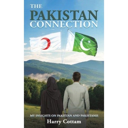 (영문도서) The Pakistan Connection Paperback, Austin Macauley, English, 9781398450776