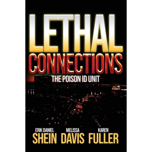 (영문도서) Lethal Connections: The Poison ID Unit Paperback, World Castle Publishing, English, 9781960076212