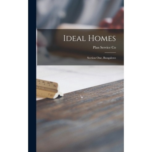 (영문도서) Ideal Homes: Section One Bungalows Hardcover, Hassell Street Press, English, 9781014211989