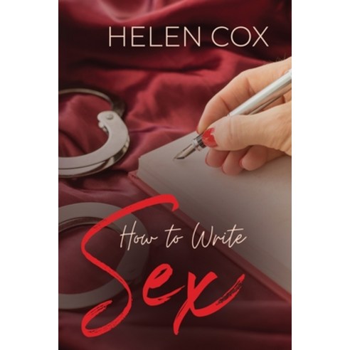 How to Write Sex Paperback, Helen Cox Books, English, 9781838080136