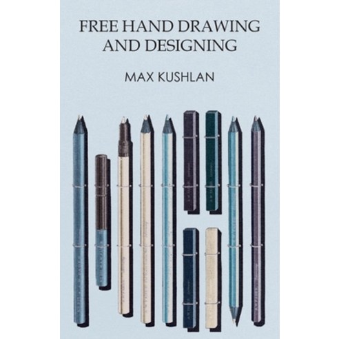 (영문도서) Free Hand Drawing and Designing Paperback, White Press, English, 9781473331754