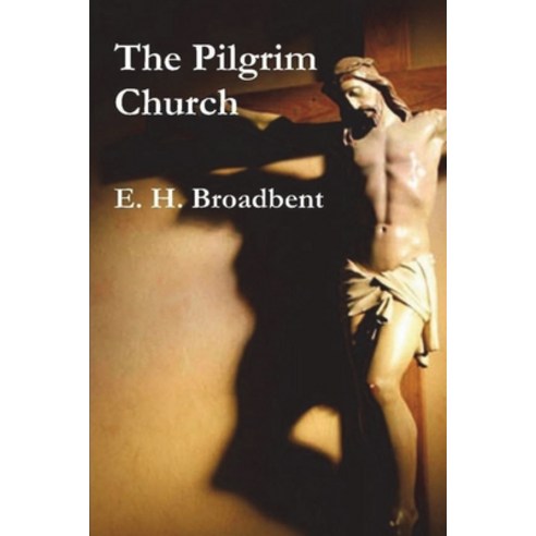 (영문도서) The Pilgrim Church Paperback, Must Have Books, English, 9781774642122