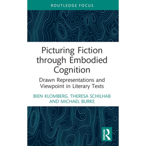 (영문도서) Picturing Fiction Through Embodied Cognition: Drawn Representations and Viewpoint in Literary... Paperback, Routledge, English, 9781032125916
