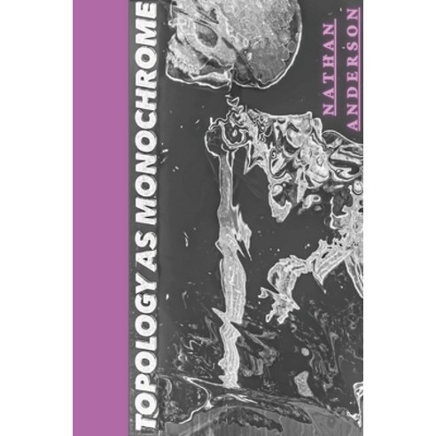 (영문도서) Topology as Monochrome Paperback, Lulu.com, English, 9781312779785