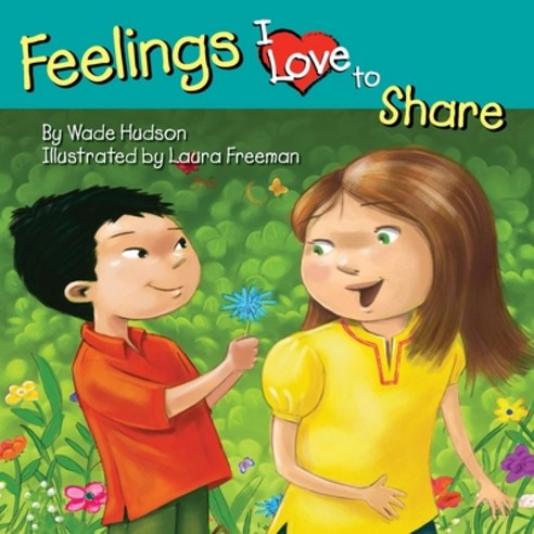 (영문도서) Feelings I Love to Share Paperback, Just Us Books, Inc., English, 9781603490115