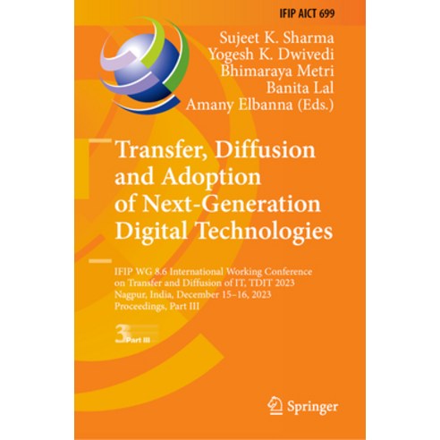 (영문도서) Transfer Diffusion and Adoption of Next-Generation Digital Technologies: Ifip Wg 8.6 Interna... Hardcover, Springer, English, 9783031502033