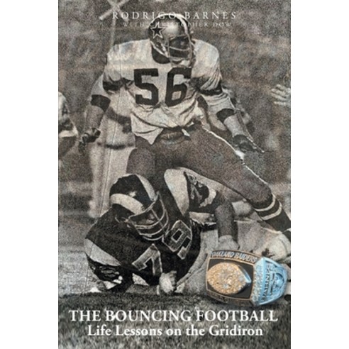 The Bouncing Football: Life Lessons on the Gridiron Paperback, Fulton Books, English, 9781646547470