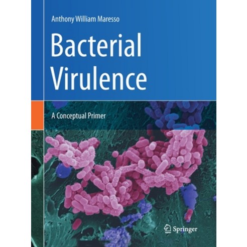 Bacterial Virulence: A Conceptual Primer Paperback, Springer, English, 9783030204631