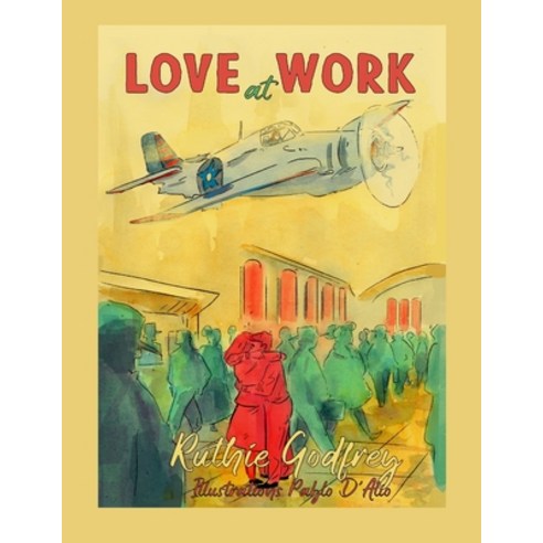 (영문도서) Love At Work Paperback, Ruthie Godfrey Books, LLC, English, 9781952402319