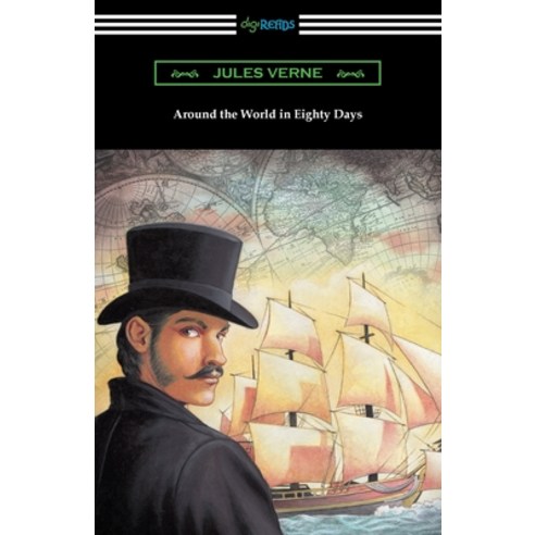 (영문도서) Around the World in Eighty Days Paperback, Digireads.com, English, 9781420976168