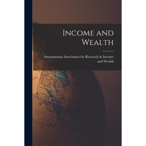 (영문도서) Income and Wealth Paperback, Hassell Street Press, English, 9781015269941