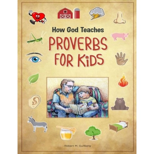 How God Teaches Proverbs for Kids Paperback, Independently Published, English, 9798702536927