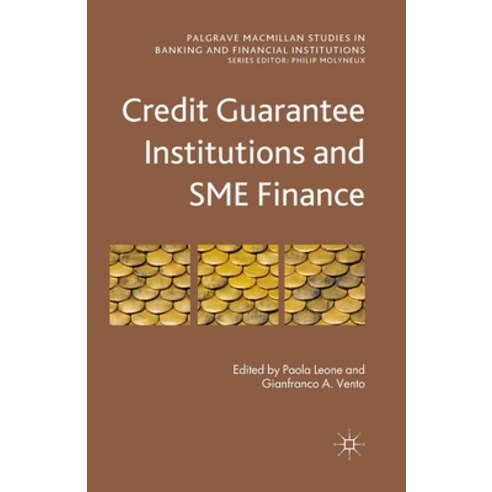 Credit Guarantee Institutions and Sme Finance Paperback, Palgrave MacMillan