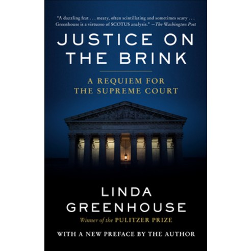 (영문도서) Justice on the Brink: A Requiem for the Supreme Court Paperback, Random House Trade, English, 9780593447949