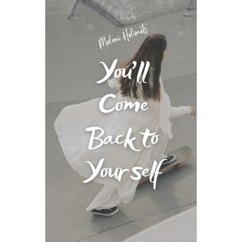 (영문도서) You''ll Come Back to Yourself Paperback, Book Fairy Publishing, English, 9789916756850
