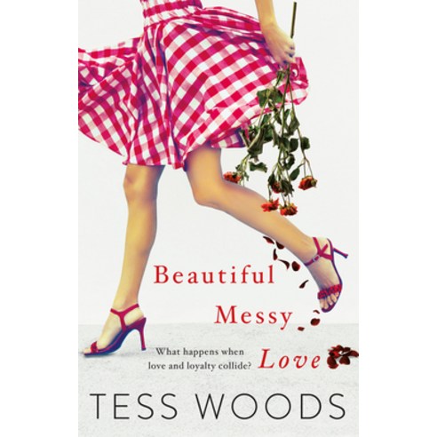 (영문도서) Beautiful Messy Love: A Novel about Love Culture Sport Celebrity Family and Following You... Paperback, HarperCollins, English, 9781460756461